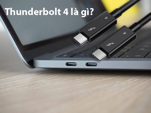 Thunderbolt 4 là gì? thông số kỹ thuật có gì mới